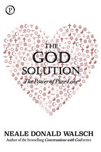 Паперова книга «The God Solution: The Power of Pure Love», автор Ніл Доналд Волш - фото №1