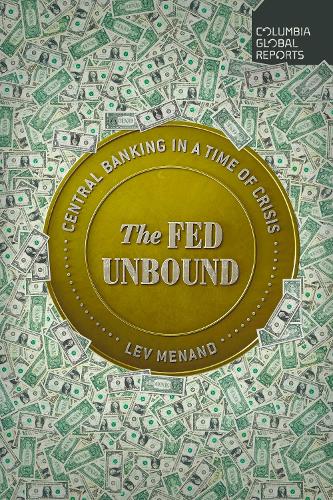 Бумажная книга «The Fed Unbound: The Trouble with Government by Central Bank», автор Лев Менанд - фото №1
