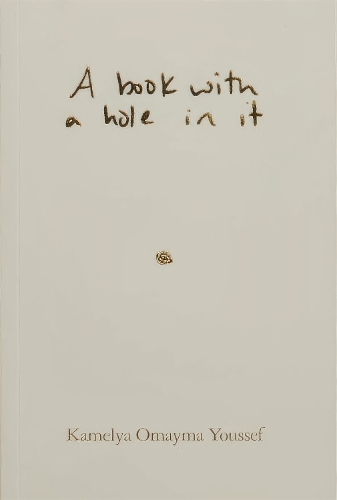 Бумажная книга «A book with a hole in it», автор Камелия Юссеф - фото №1