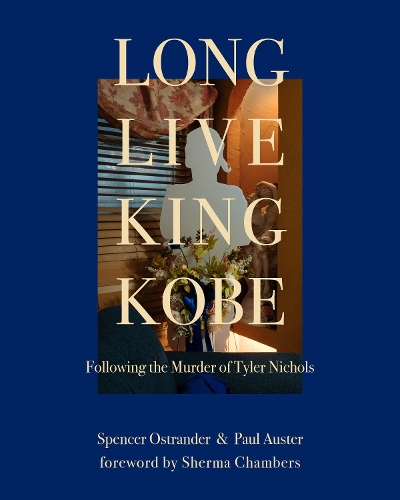 Бумажная книга «Long Live King Kobe: Following the Murder of Tyler Kobe Nichols», автор Поль Остер - фото №1