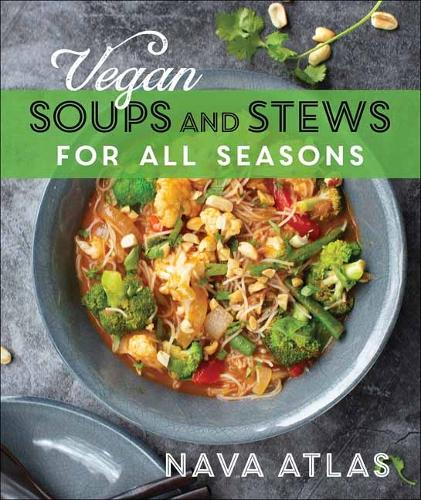 Паперова книга «Vegan Soups and Stews For All Seasons», автор Нава Атлас - фото №1