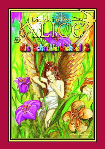 Бумажная книга «Die Kleine Fee Alice und die Schnullerwichtel», автор Кристиан Андреолли - фото №1