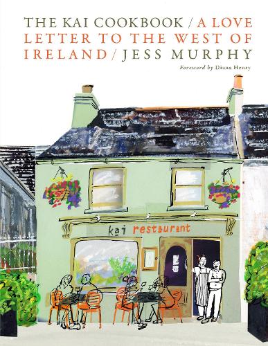 Бумажная книга «The Kai Cookbook: A Love Letter to the West of Ireland», автор Джесс Мерфи - фото №1