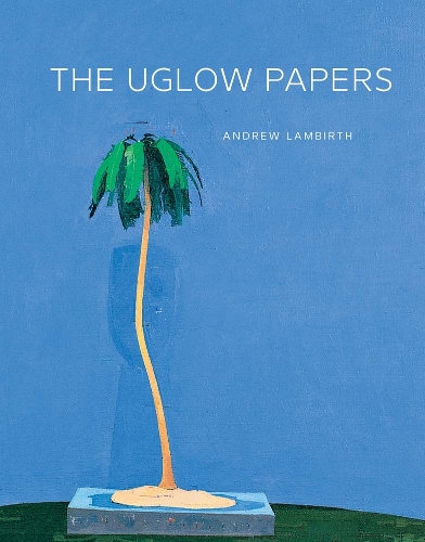 Бумажная книга «The Uglow Papers», автор Эндрю Ламбирт - фото №1
