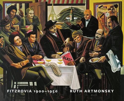 Паперова книга «Fitzrovia, 1900-1950: An Artist's Domain», автор Рут Артмонскі - фото №1