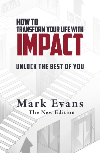 Бумажная книга «How To Transform Your Life With Impact: Unlock the Best of You», автор Марк Эванс - фото №1
