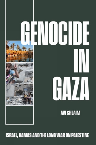 Бумажная книга «Genocide in Gaza: Israel, Hamas, and the Long War on Palestine», автор Ави Шлаим - фото №1