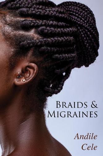 Паперова книга «Braids & Migraines», автор Анділе Селе - фото №1