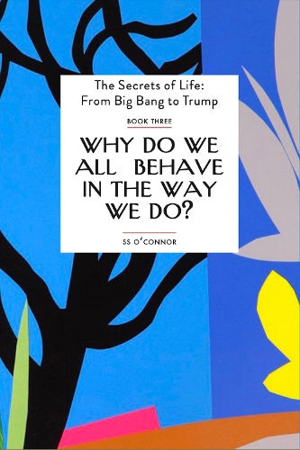 Бумажная книга «Why Do We all Behave In The Way We Do?», автор С. С. О'Коннор - фото №1