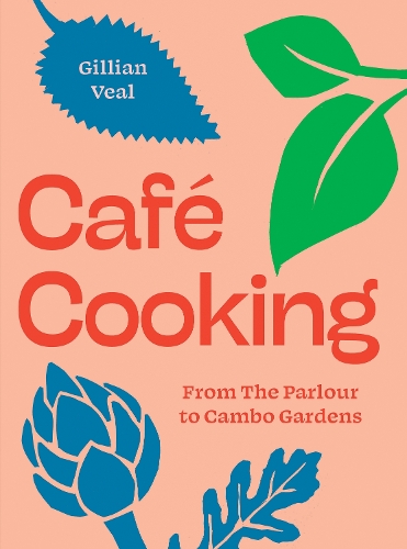Бумажная книга «Café Cooking: From The Parlour to Cambo Gardens» - фото №1
