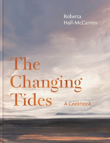 [object Object] «The Changing Tides: A Cookbook», автор Роберта Холл Маккаррон - фото №1