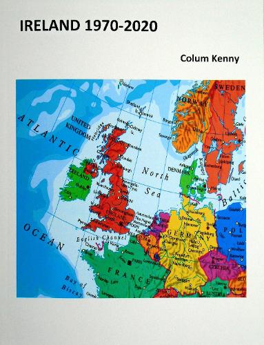 Паперова книга «Ireland 1970-2020», автор Колум Кенні - фото №1