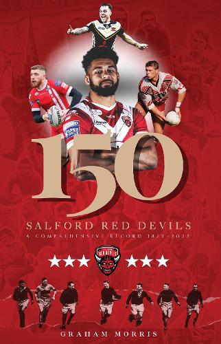 Паперова книга «Salford Red Devils – 150: A Comprehensive Record 1873-2022», автор Грем Морріс - фото №1