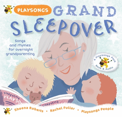Бумажная книга «Playsongs Grand Sleepover: Songs and rhymes for overnight grandparenting», автор Шина Робертс - фото №1