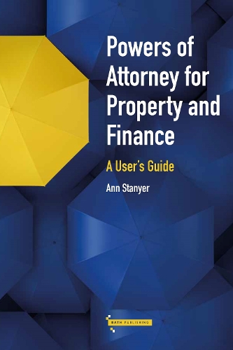 Бумажная книга «Powers of Attorney for Property & Finance: A User's Guide», автор Энн Станьер - фото №1