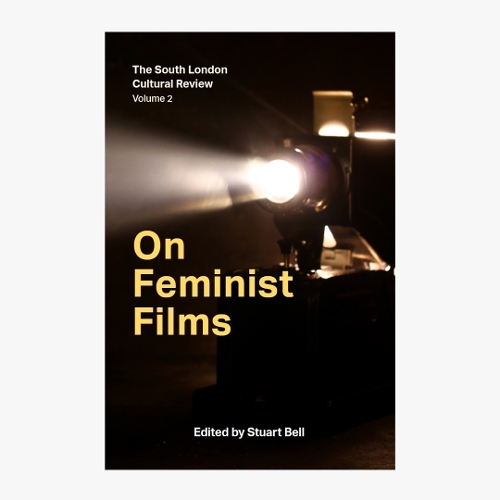 Бумажная книга «On Feminist Films: The South London Cultural Review Volume 2», автор Со Майер - фото №1