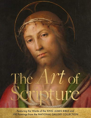 Паперова книга «The Art of Scripture: Featuring the Words of the King James Bible and 100 Paintings from the National Gallery Collection», автор Національна галерея - фото №1