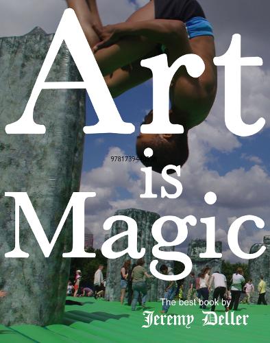 Бумажная книга «Art is Magic: The best book by Jeremy Deller» - фото №1