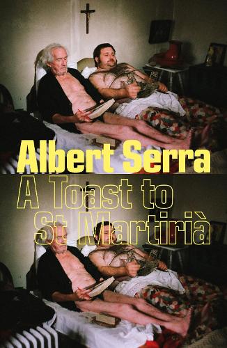 Бумажная книга «A Toast To St Martiria», автор Альберт Серра - фото №1