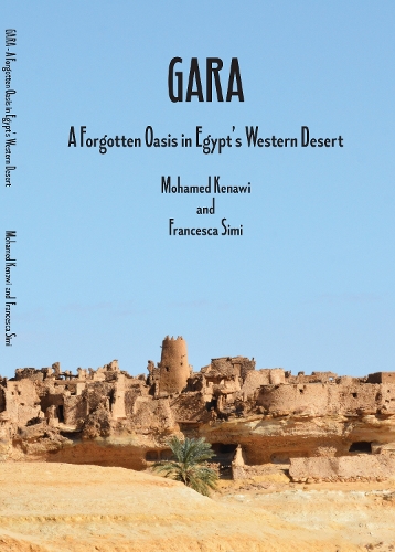 Бумажная книга «Gara: A Forgotten Oasis in Egypt's Western Desert», авторов Франческа Сими, Мохамед Кенави - фото №1