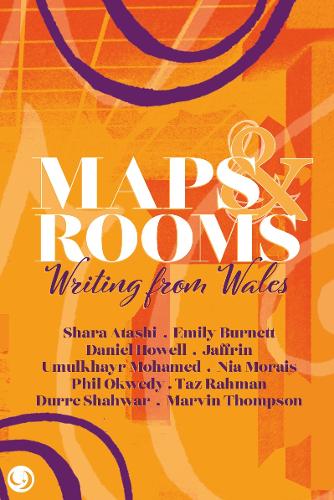 Бумажная книга «Maps and Rooms: Writing from Wales», авторов Дэниел Хауэлл, Эмили Бернетт, Джафрин Хан, Марвин Томпсон, Ниа Мораис, Фил Окведи - фото №1