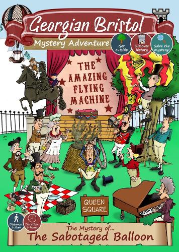 Бумажная книга «The Mystery of the Sabotaged Balloon: Bristol Treasure Hunt», автор Джек Уэллс - фото №1