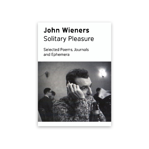 Бумажная книга «Solitary Pleasure: Selected Poems, Journals and Ephemera of John Wieners», автор Джон Винерс - фото №1