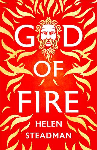 Паперова книга «God of Fire: A retelling of the Greek myths», автор Гелен Стедман - фото №1