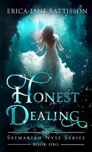 Паперова книга «Honest Dealing: The Sefwarian Nyss Series», автор Еріка-Джейн Баттіссон - фото №1