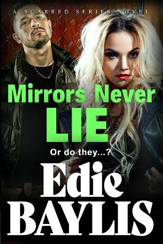 Бумажная книга «Mirrors Never Lie: A brand new gritty gangland thriller from Edie Baylis», автор Иди Бейлис - фото №1