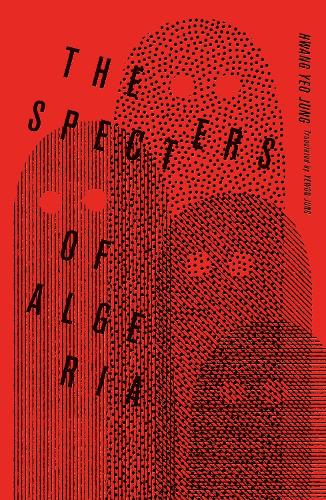 Бумажная книга «The Specters of Algeria», автор Хван Е Чжон - фото №1