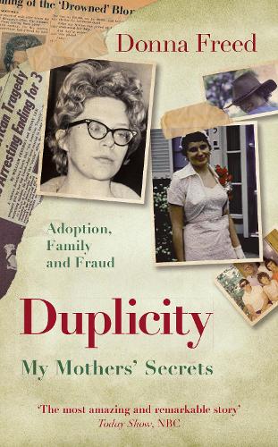 Бумажная книга «Duplicity: My Mothers' Secrets», автор Донна Фрид - фото №1