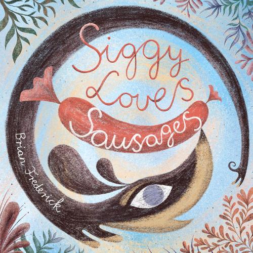Паперова книга «Siggy Loves Sausages», автор Брайан Фредерік - фото №1