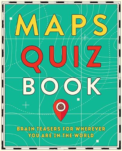 Паперова книга «Maps Quiz Book: Brain Teasers for Wherever You Are in the World», автор Харді Грант Експлорер - фото №1