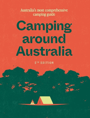 Паперова книга «Camping around Australia 5th ed: Australia's Most Comprehensive Camping Guide», автор Харді Грант Експлорер - фото №1