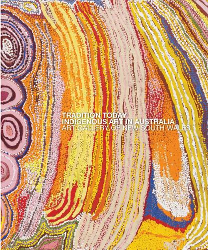 Бумажная книга «Tradition Today: Indigenous Art in Australia», авторов Хетти Перкинс, Майкл Бранд - фото №1