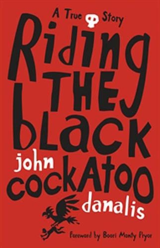 Паперова книга «Riding the Black Cockatoo», автор Джон Даналіс - фото №1