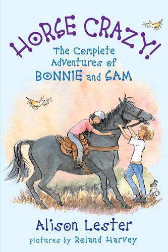 Бумажная книга «Horse Crazy! The Complete Adventures of Bonnie and Sam», авторов Элисон Лестер, Роланд Харви - фото №1