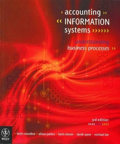 Бумажная книга «Accounting Information Systems: Understanding Business Processes», авторов Элисон Паркес, Бретт Консидайн, Дерек Спир, Карин Олесен, Майкл Ли - фото №1