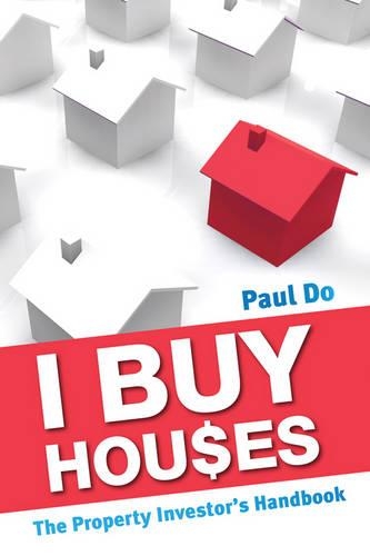 Паперова книга «I Buy Houses: The Property Investor's Handbook», автор Пол До - фото №1