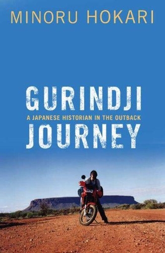 Бумажная книга «Gurindji Journey: A Japanese historian in the outback», автор Минору Хокари - фото №1