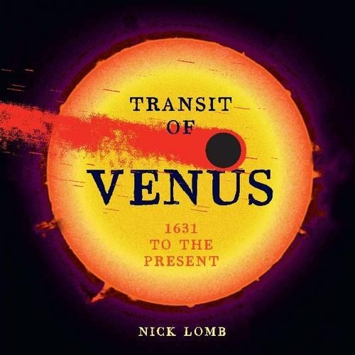 Бумажная книга «Transit of Venus: 1631 to the present», автор Ник Ломб - фото №1