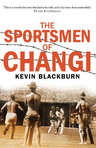 Бумажная книга «The Sportsmen of Changi», автор Кевин Блэкберн - фото №1
