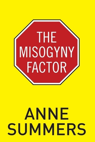 Паперова книга «The Misogyny Factor», автор Eнн Саммерс - фото №1