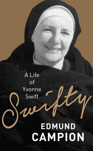 Бумажная книга «Swifty: A life of Yvonne Swift», автор Эдмунд Кэмпион - фото №1