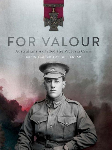 Бумажная книга «For Valour: Australians Awarded the Victoria Cross», авторов Аарон Пеграм, Крейг Бланш - фото №1