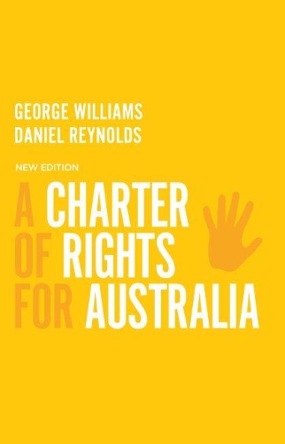 Паперова книга «A Charter of Rights for Australia», авторів Деніел Рейнольдс, Джордж Вільямс - фото №1