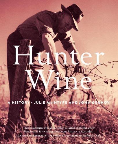 Паперова книга «Hunter Wine: A History», автор Джулі Макінтайр - фото №1