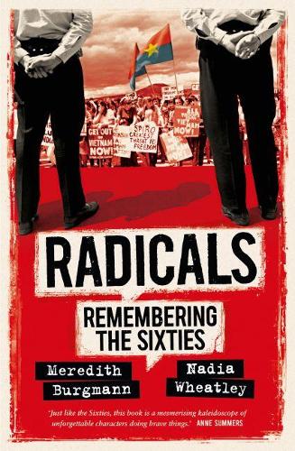 Паперова книга «Radicals: Remembering the Sixties», авторів Мередіт Бургманн, Надя Вітлі - фото №1
