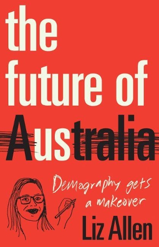 Бумажная книга «The Future of Us: Demography gets a makeover», автор Лиз Аллен - фото №1